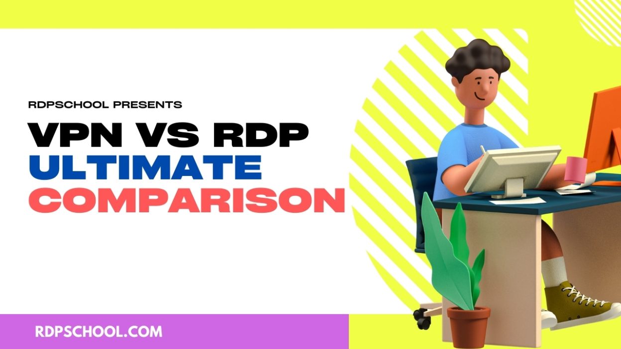 vpn vs rdp comparison